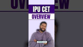 IPU CET 2026 Complete Guide | Courses, Eligibility, Exam Pattern &amp; Admission Process #ipucet2026