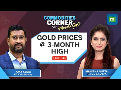 Live: Gold Prices Are At 3-Month High On The Back Of Easing US Inflation | Commodities Corner Episode cover
