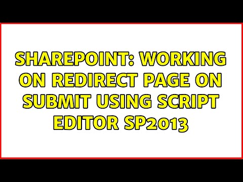 Sharepoint: working on redirect page on submit using script editor sp2013 (2 Solutions!!)