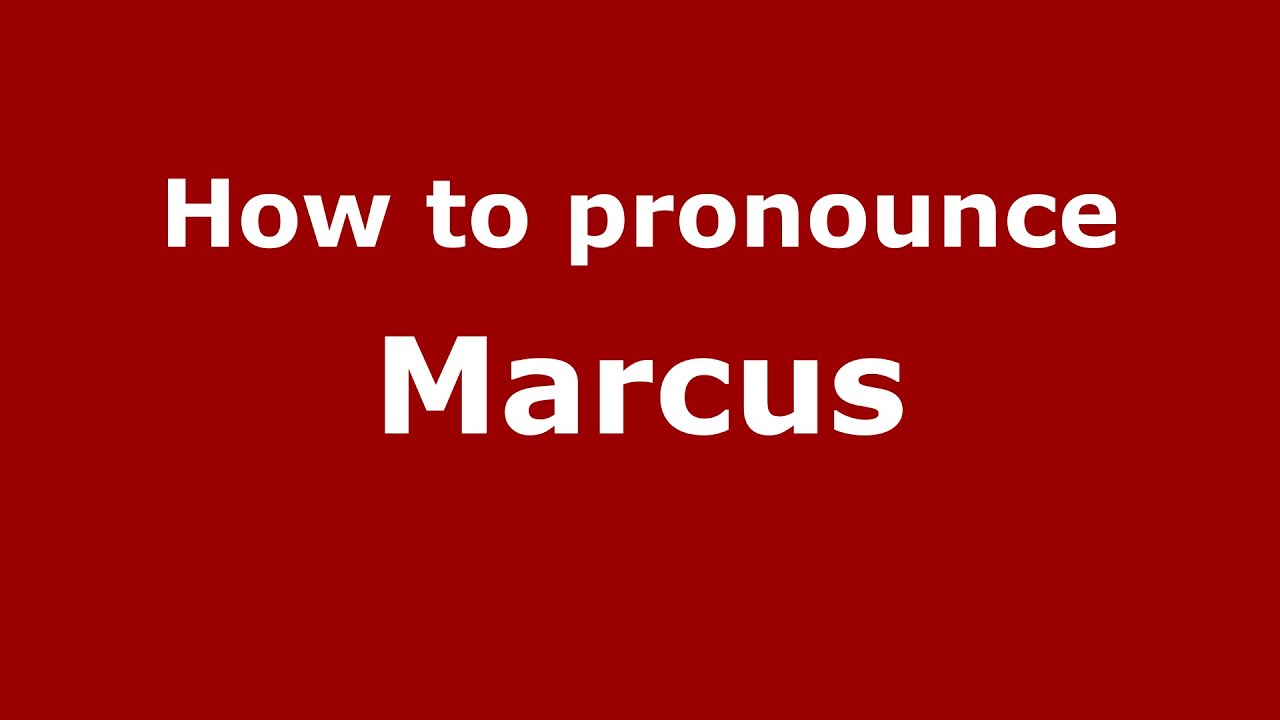 How To Pronounce Marcus (Spanish/Argentina) - Pronouncenames.Com