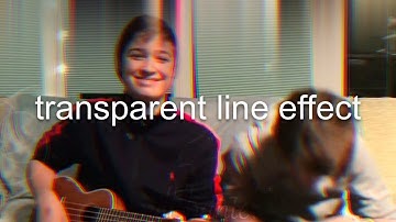 transparent line tutorial// video star