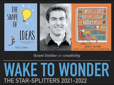 Wake to Wonder: Grant Snider on Creativity (October 27, 2021)