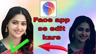 "FaceApp के साथ अपनी तस्वीर को नया रूप दें | Easy Editing Tips photo ko edit kare faceapp se screenshot 5