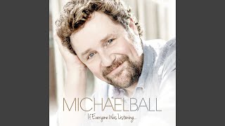 Video thumbnail of "Michael Ball - Need You Now"