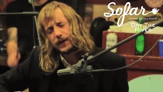 Dry the River - Vessel | Sofar NYC chords