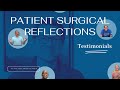Patient surgical reflections at atlantic spine center