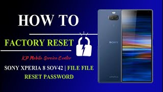 SONY Xperia 8 (SOV42) Flash Firmware Reset PassCode New Methord 2022