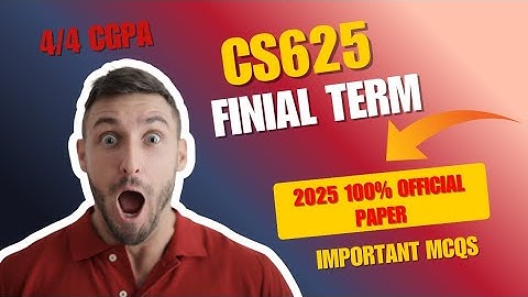 CS625 Final-Term Current Paper 2025