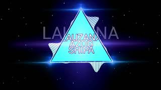 LAUZANA AZOG (SHIPA sound)2024