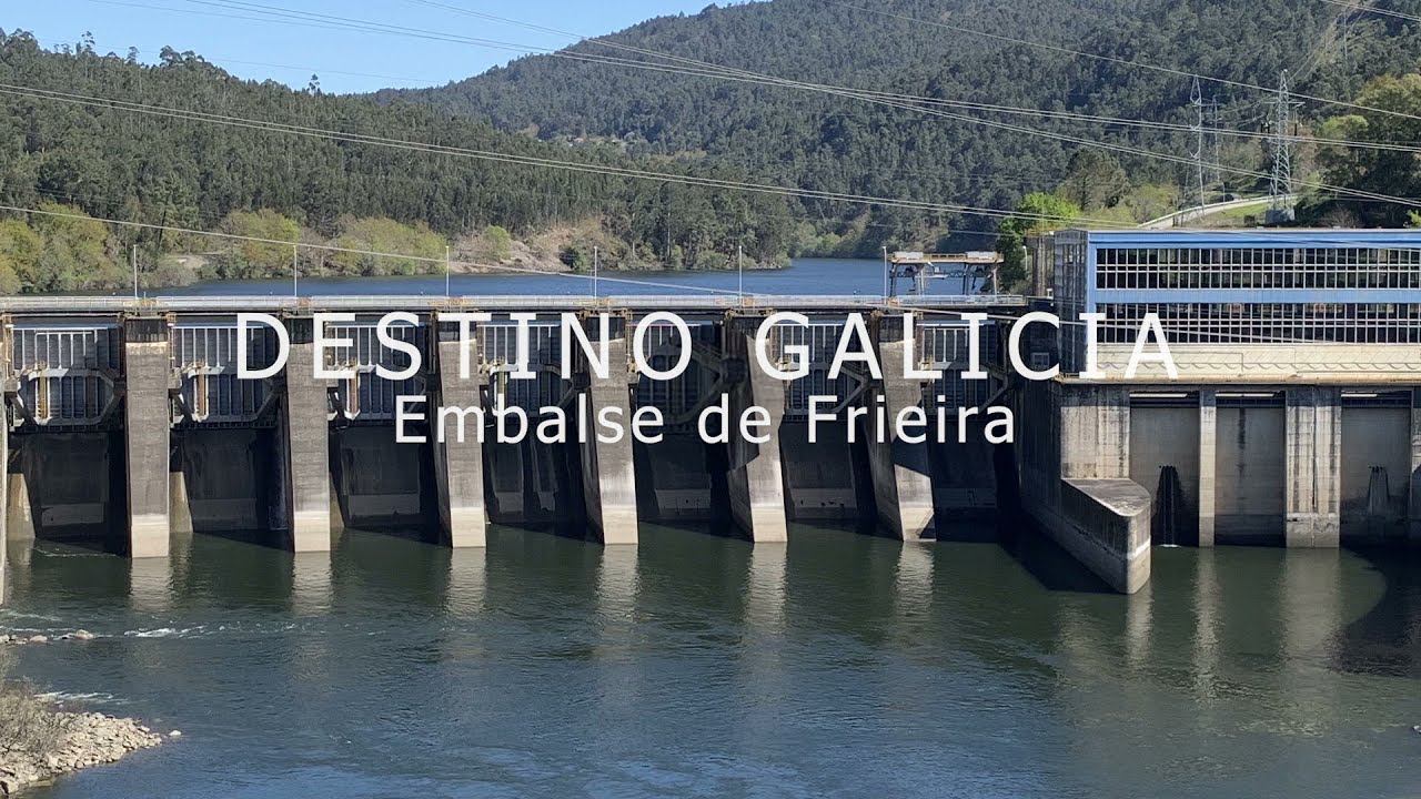 💧DESTINO GALICIA  Embalse de Frieira