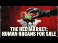 The Dark Truth About the Global Organ Trade