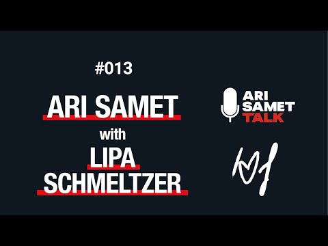 Lipa Schmeltzer - Artist. Ari Samet Talk #013