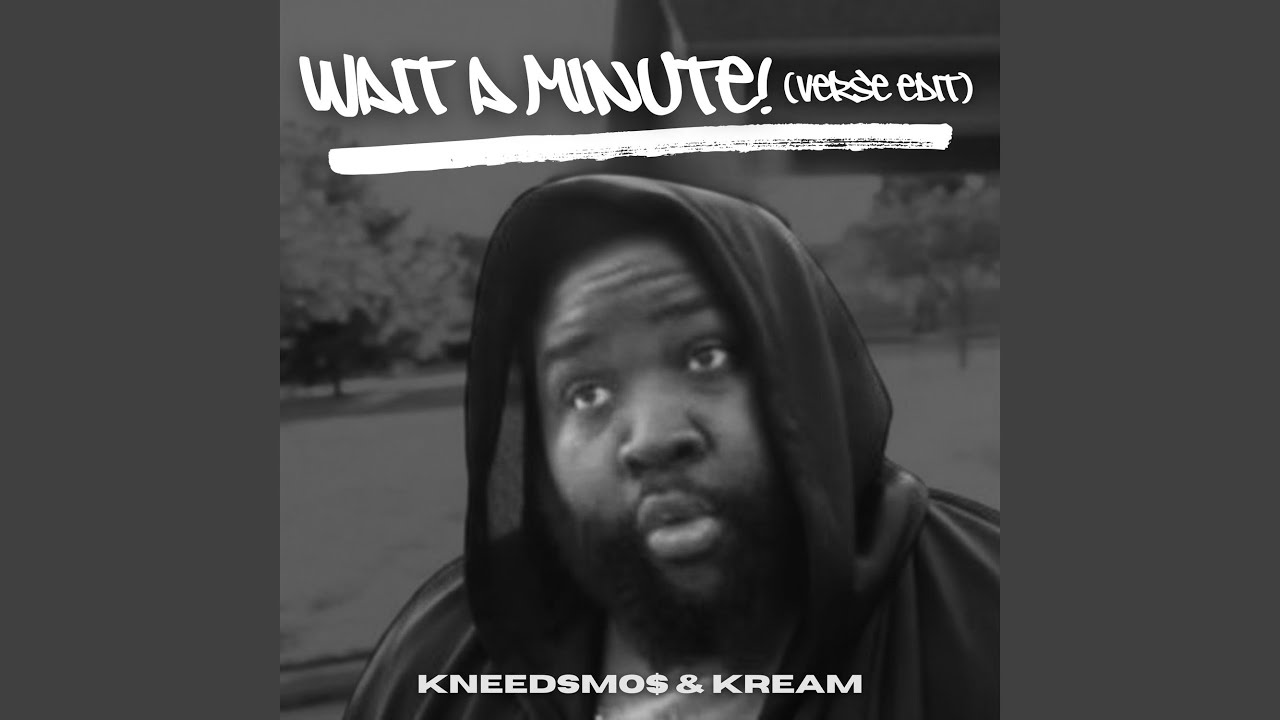 Watch WAIT A MINUTE! (Verse Edit) on YouTube Watch WAIT A MINUTE! (Verse Edit) on YouTube
