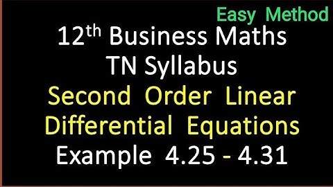 12th Business Maths.TN Syllabus Second order differential equation Example 4.25 - 4.31(Easy Method)