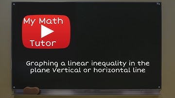 ALEKS | Graphing a linear inequality in the plane: Vertical or horizontal line