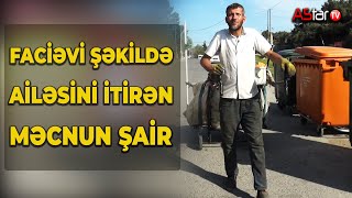 Thumbnail for Faciəvi şəkildə ailəsini itirən məcnun şair. Tural Ağayev
