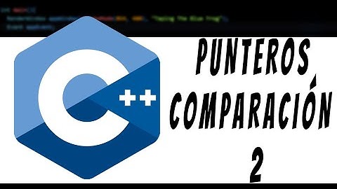 87-Curso C++ (98-11-14-17) - Comparación Entre Punteros 2