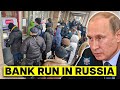 “BANK RUN – Putin’s Banks COLLAPSE as Russians Withdraw BILLIONS” Economic Meltdown Explained