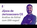 Jijoca de Jericoacoara CE: Análise de Edital com 299 vagas!
