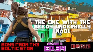 S4 E34: The one with the seedy underbelly (Nadi)