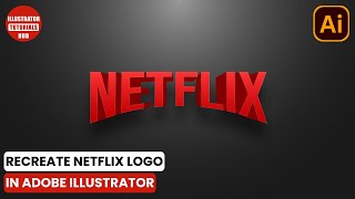 How to Make Netflix Logo Design in Adobe Illustrator Logo Design Tutorial for Beginners | Text Logo