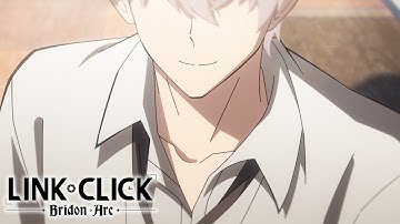 Link Click: Bridon Arc Opening | The Eye