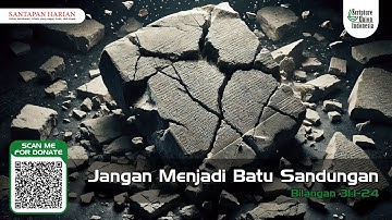 Jangan Menjadi Batu Sandungan