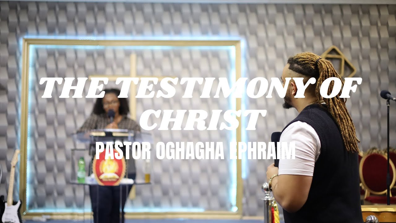 The Testimony Of Christ // Pastor Oghagha Ephraim // 01.03.2026