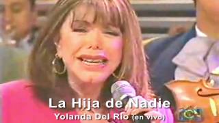 La Hija De Nadie - Yolanda Del Rio (en vivo) chords