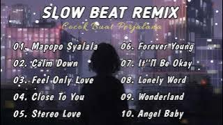 DJ SLOW REMIX !! FULL ALBUM COCOK BUAT SANTAI