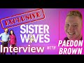 Exclusive interview paedon brown revealing family truths