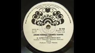The Mawonera Super Stars & Heavy Duty - Zirume Rinongo Virimira Vamwe