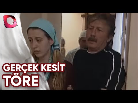 GERÇEK KESİT - TÖRE