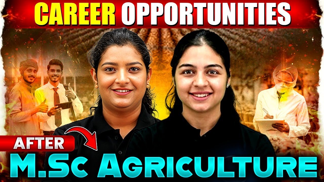 Career Options After M.Sc Agriculture | Job Opportunities After M.Sc Agriculture!