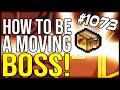 HOW TO BE A MOVING BOSS! - The Binding Of Isaac: Afterbirth+ #1073