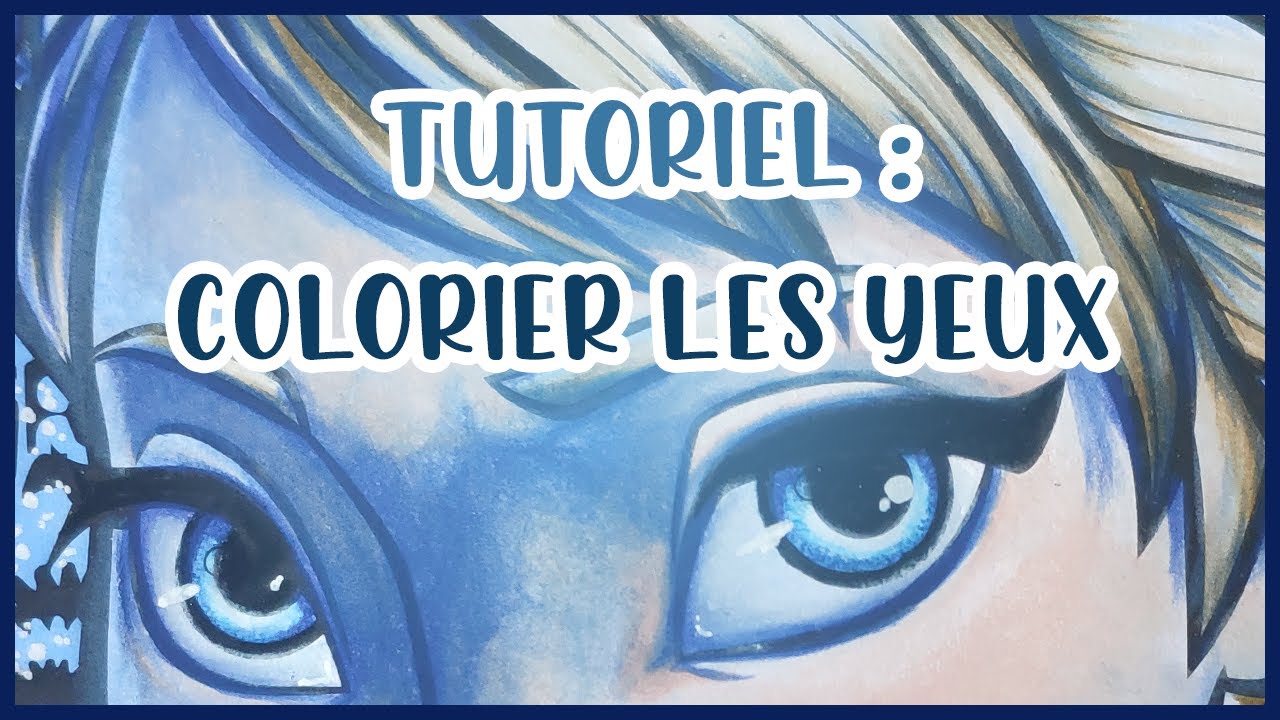 TUTORIEL : COLORIER DES YEUX