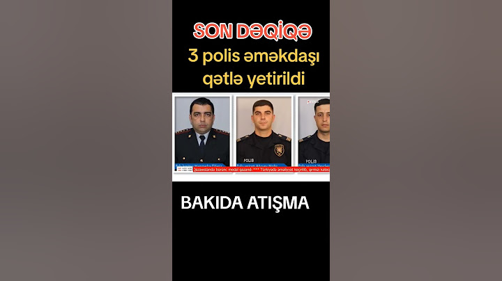 Bakıda atışma, 3 polis öldürüldü