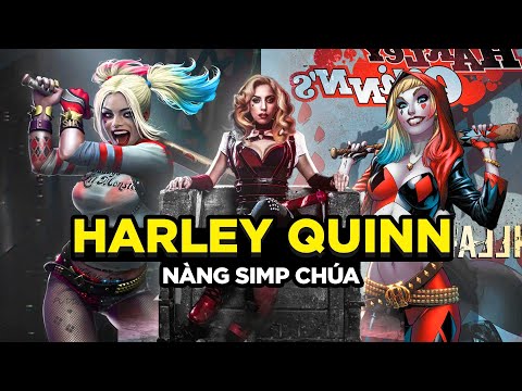 Harley Quinn phát điên vì Joker như thế nào? Hồ sơ phản diện