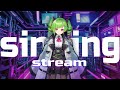【歌枠/Singing Stream】ケロケロ多め🐸【Δ.DELUTAYA】