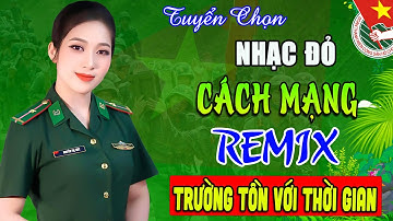 MỞ LOA HẾT CỠ - 49 Bài NHẠC ĐỎ CÁCH MẠNG Sôi Động Bốc Lửa➤Lk Nhạc Cách Mạng Bass Căng Cực Bốc Lửa