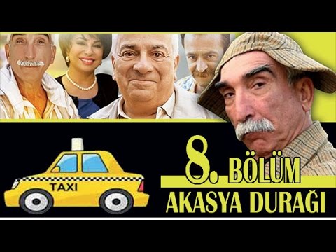 AKASYA DURAĞI 8. BÖLÜM