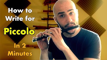 How to Write for Piccolo in 2 Minutes