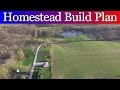 How we Plan to Lay out our Homestead