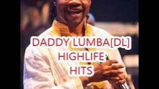 DADDY LUMBA highlife hit mix  Yaw Pele