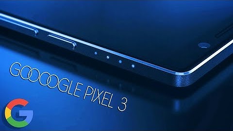 Google pixel 3 trailer