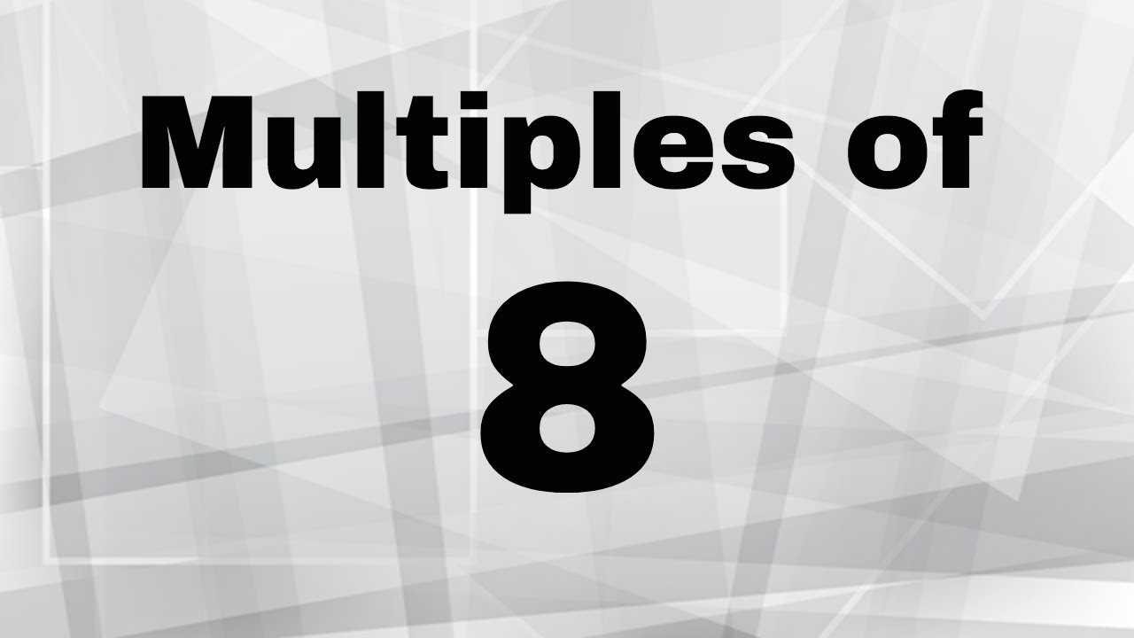 multiples-of-8-youtube