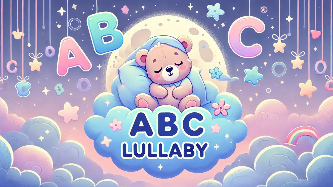 ABC Lullaby Calm and Fun Alphabet Learning for Bedtime