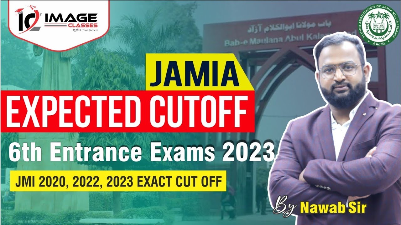 Expected Cut off JMI 6th Entrance 2023 Exact Cut off 2020, 2021, 2022 By Nawab Sir YouTube