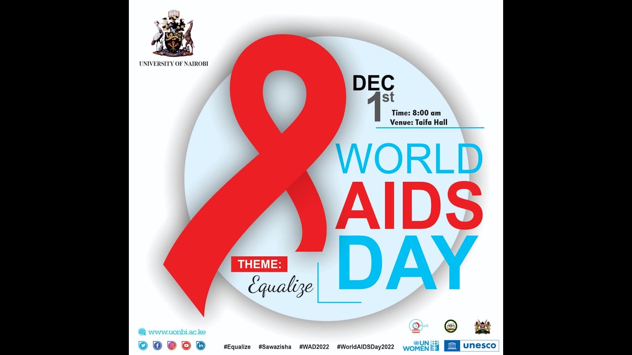 COMMEMORATION OF WORLD AIDS DAY 2022 #equalize #UoNgenderdesk #WAD2022.
