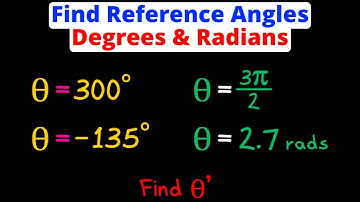 Referentiehoeken vinden in graden en radialen | Trigonometrie